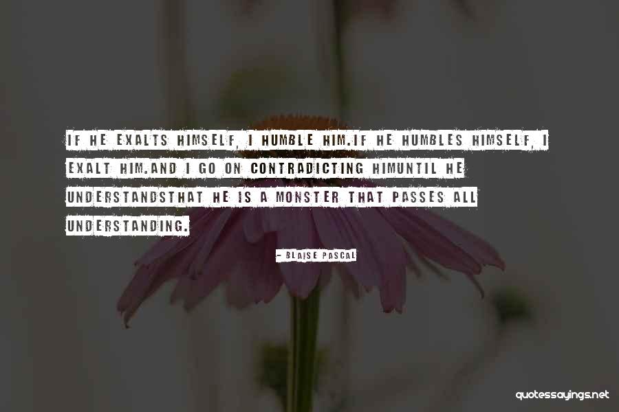 That Passes All Understanding Quotes By Blaise Pascal That Passes All Understanding Quotes By Blaise Pascal