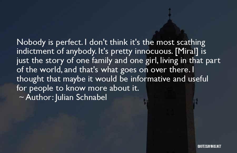 That Perfect Girl Quotes By Julian Schnabel