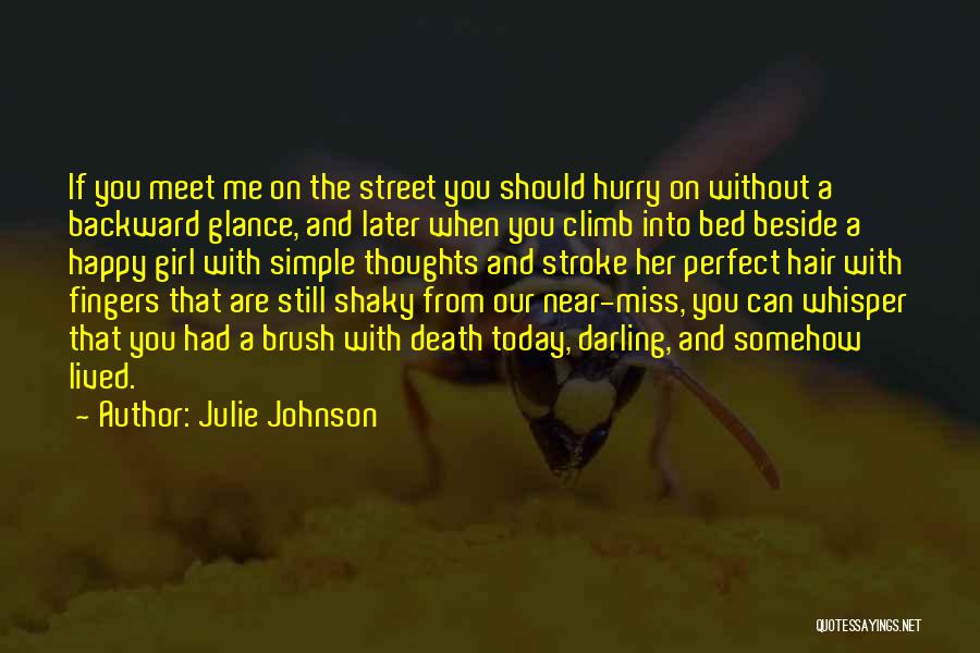 That Perfect Girl Quotes By Julie Johnson