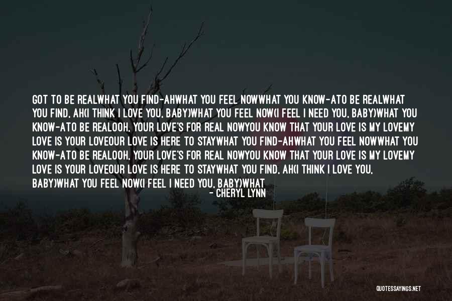 That Real Love Quotes By Cheryl Lynn That Real Love Quotes By Cheryl Lynn