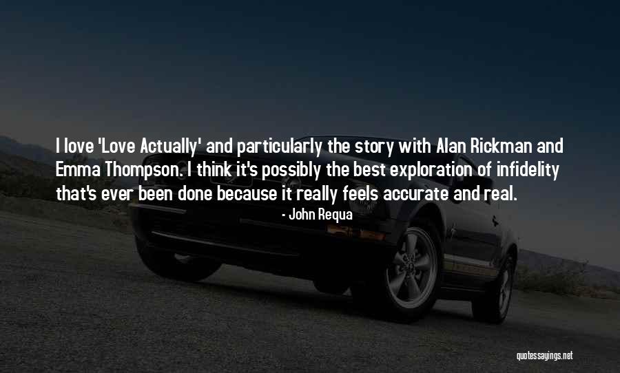 That Real Love Quotes By John Requa That Real Love Quotes By John Requa