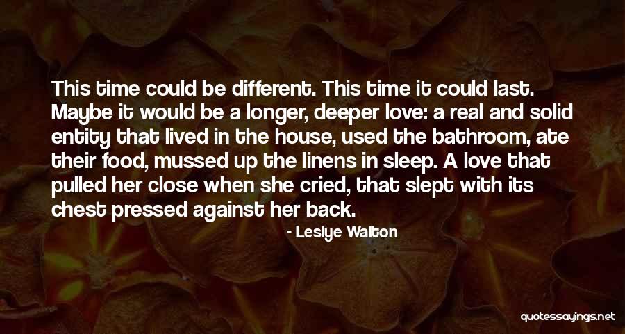 That Real Love Quotes By Leslye Walton That Real Love Quotes By Leslye Walton