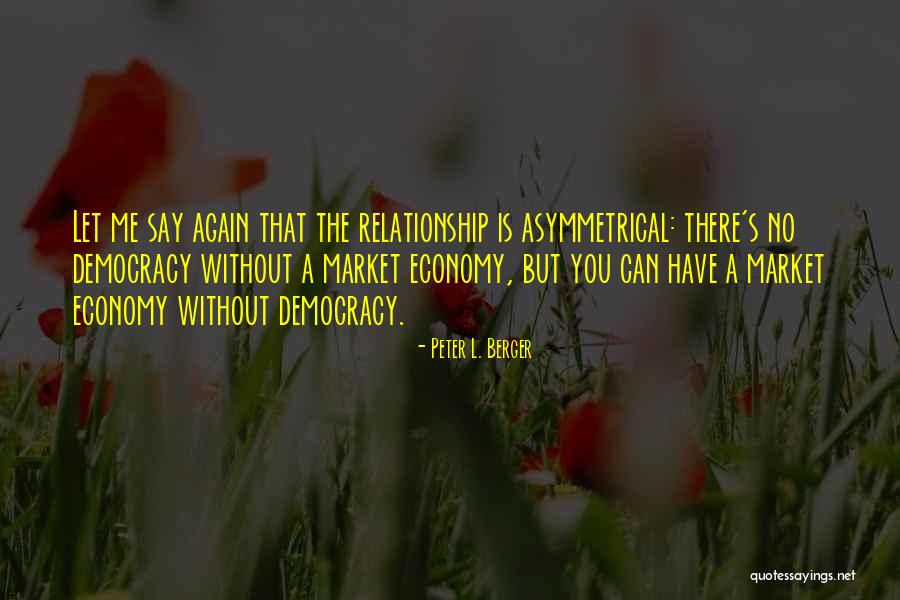 That Relationship Quotes By Peter L. Berger That Relationship Quotes By Peter L. Berger