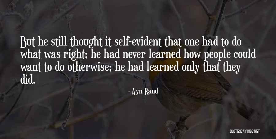 That Right One Quotes By Ayn Rand