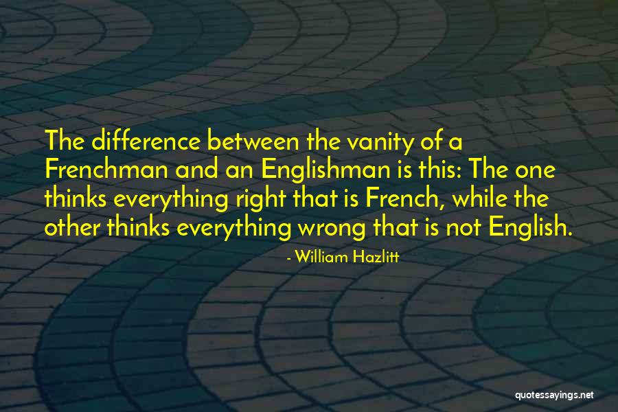 That Right One Quotes By William Hazlitt