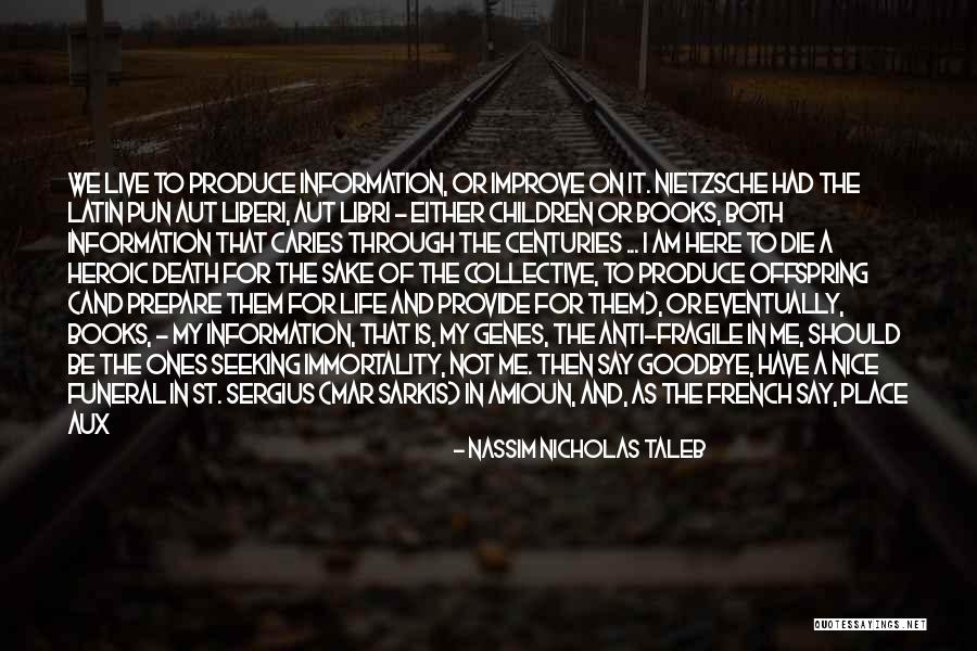 That S No Way To Say Goodbye Quotes By Nassim Nicholas Taleb That S No Way To Say Goodbye Quotes By Nassim Nicholas Taleb