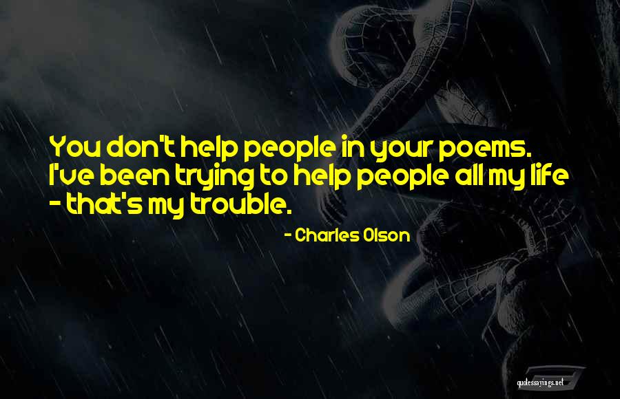 That S Poetry Quotes By Charles Olson That S Poetry Quotes By Charles Olson