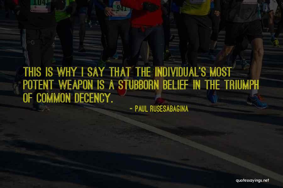 That S Why Quotes By Paul Rusesabagina That S Why Quotes By Paul Rusesabagina