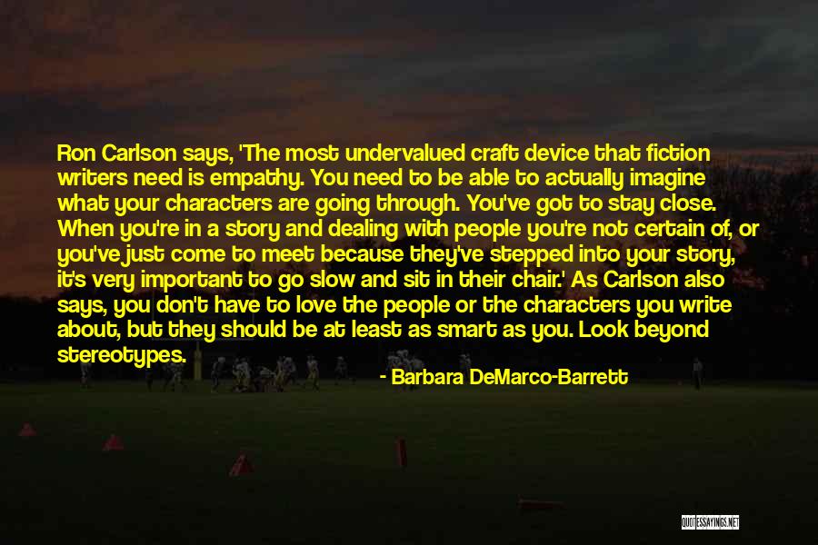 That Says Fiction Quotes By Barbara DeMarco-Barrett That Says Fiction Quotes By Barbara DeMarco-Barrett