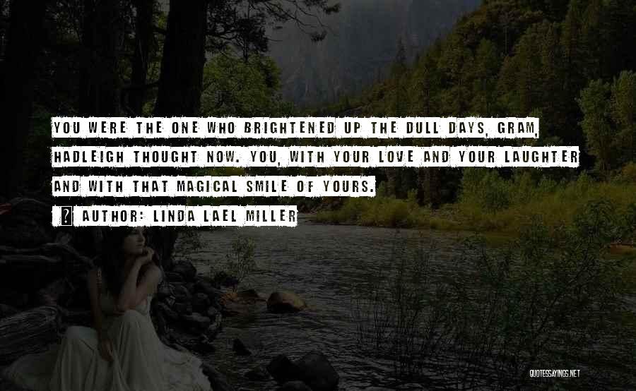 That Smile Of Yours Quotes By Linda Lael Miller