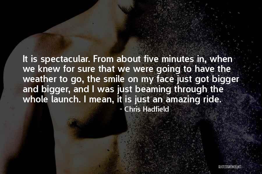 That Smile When Quotes By Chris Hadfield