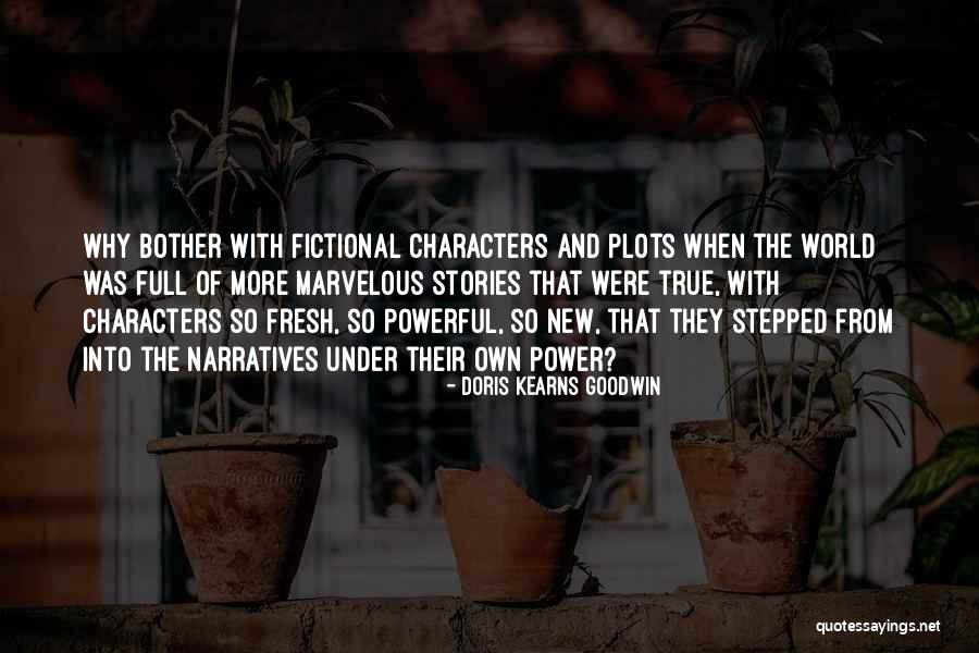 That So True Quotes By Doris Kearns Goodwin That So True Quotes By Doris Kearns Goodwin