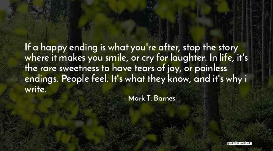 That Someone Who Makes You Smile Quotes By Mark T. Barnes