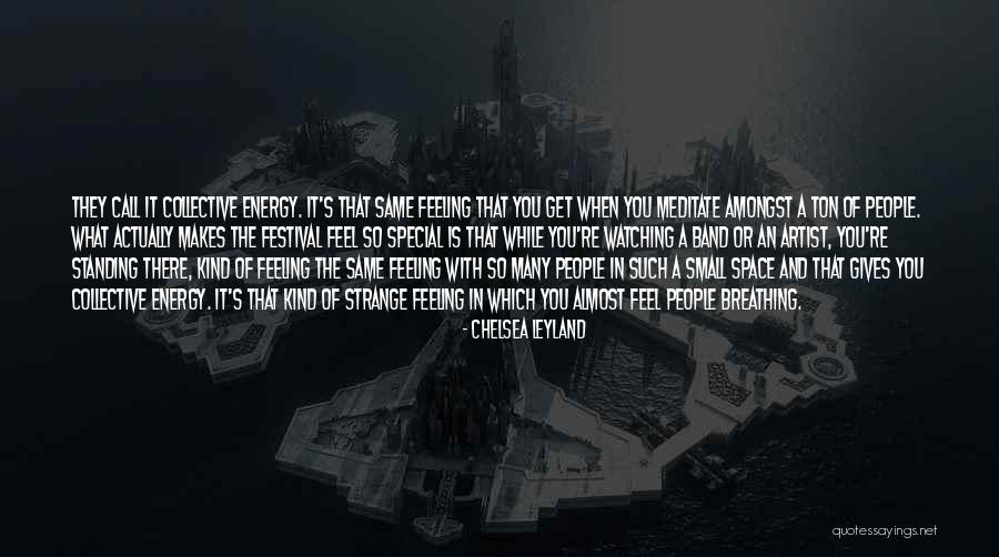 That Special Feeling Quotes By Chelsea Leyland That Special Feeling Quotes By Chelsea Leyland