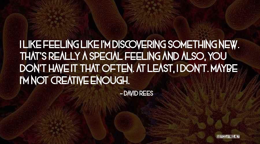 That Special Feeling Quotes By David Rees That Special Feeling Quotes By David Rees