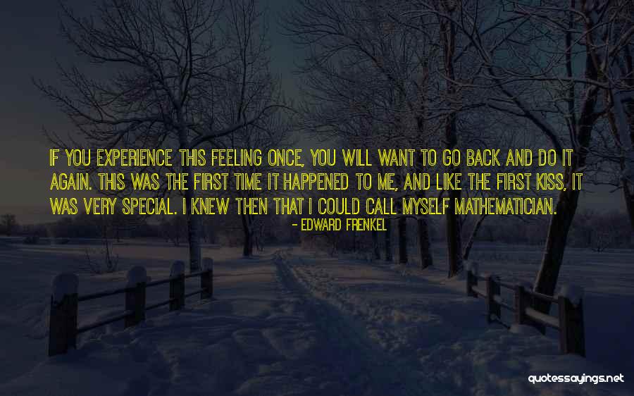 That Special Feeling Quotes By Edward Frenkel That Special Feeling Quotes By Edward Frenkel
