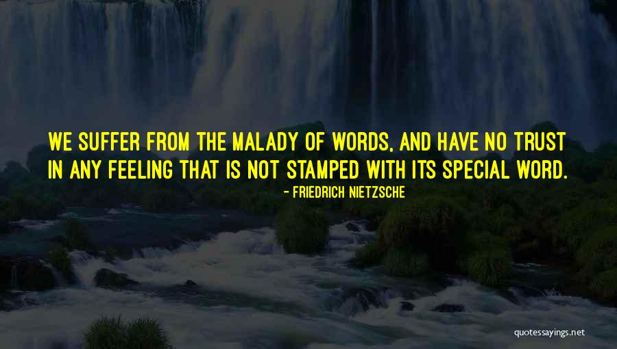 That Special Feeling Quotes By Friedrich Nietzsche That Special Feeling Quotes By Friedrich Nietzsche