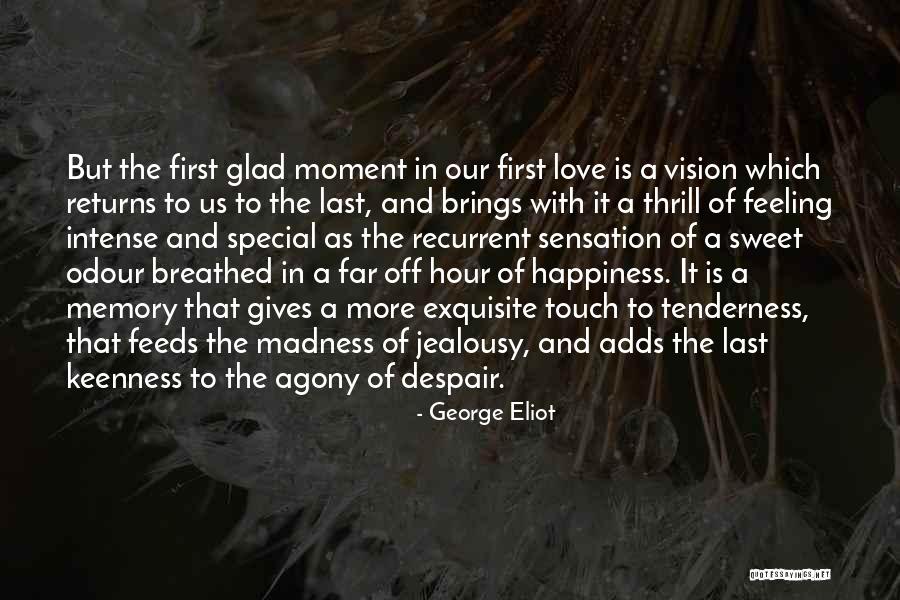 That Special Feeling Quotes By George Eliot That Special Feeling Quotes By George Eliot