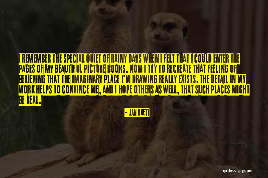 That Special Feeling Quotes By Jan Brett That Special Feeling Quotes By Jan Brett