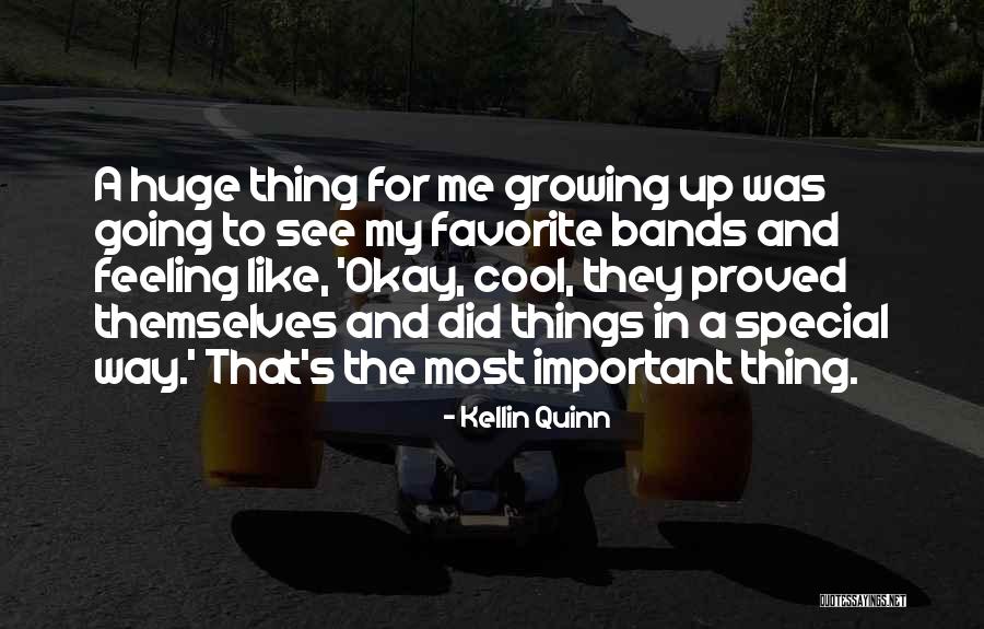 That Special Feeling Quotes By Kellin Quinn That Special Feeling Quotes By Kellin Quinn