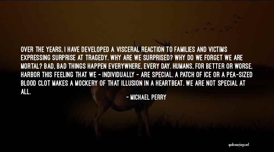 That Special Feeling Quotes By Michael Perry That Special Feeling Quotes By Michael Perry
