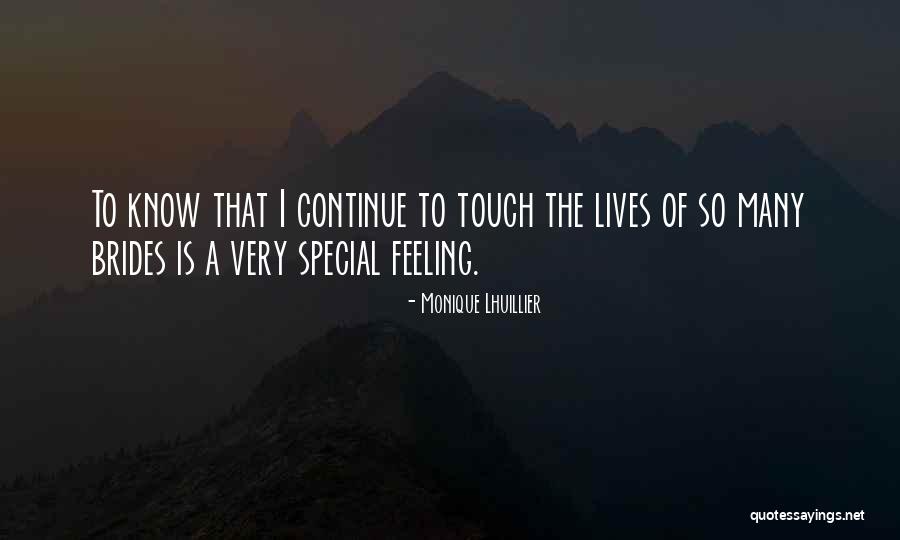 That Special Feeling Quotes By Monique Lhuillier That Special Feeling Quotes By Monique Lhuillier