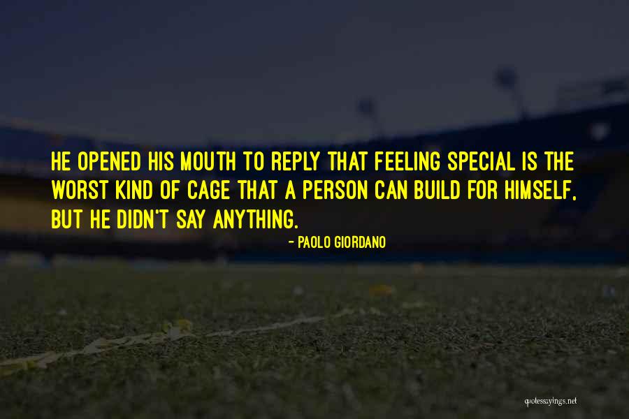 That Special Feeling Quotes By Paolo Giordano That Special Feeling Quotes By Paolo Giordano