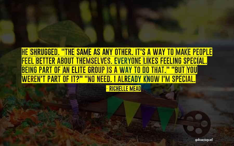 That Special Feeling Quotes By Richelle Mead That Special Feeling Quotes By Richelle Mead