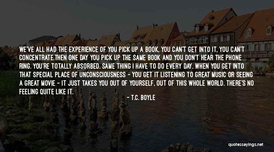 That Special Feeling Quotes By T.C. Boyle That Special Feeling Quotes By T.C. Boyle
