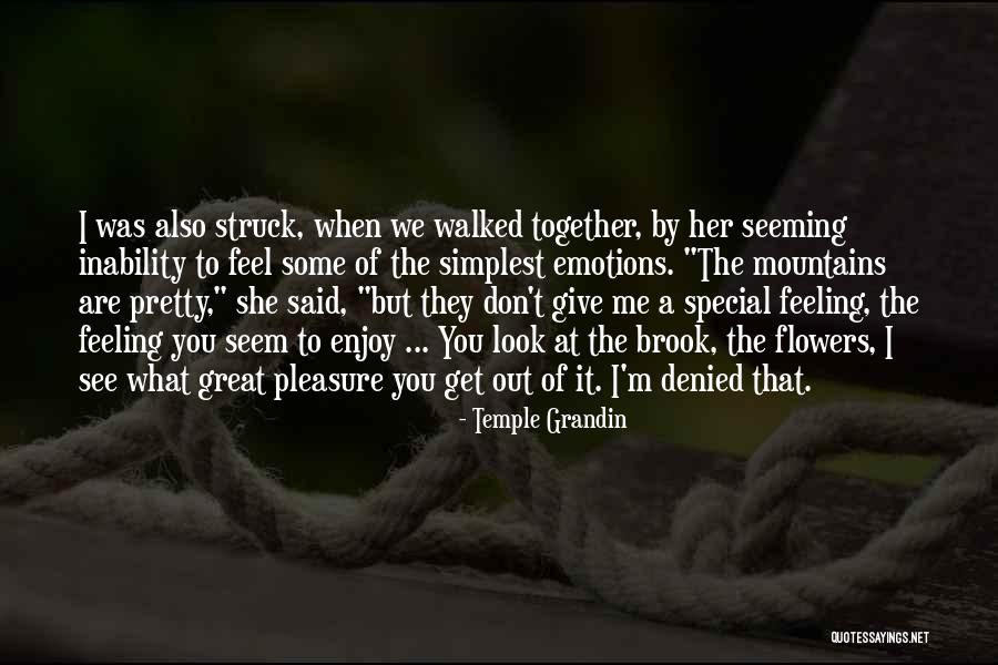That Special Feeling Quotes By Temple Grandin That Special Feeling Quotes By Temple Grandin