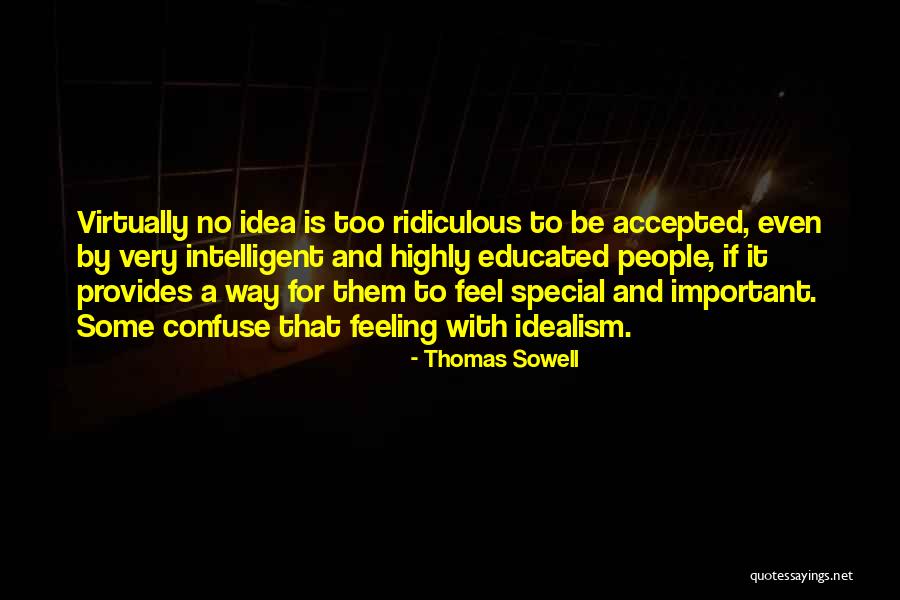 That Special Feeling Quotes By Thomas Sowell That Special Feeling Quotes By Thomas Sowell