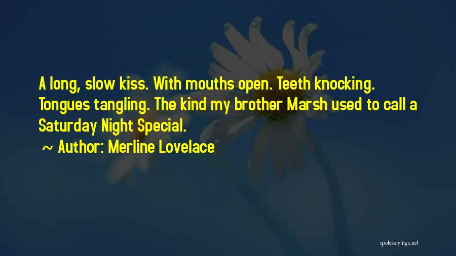 That Special Kiss Quotes By Merline Lovelace