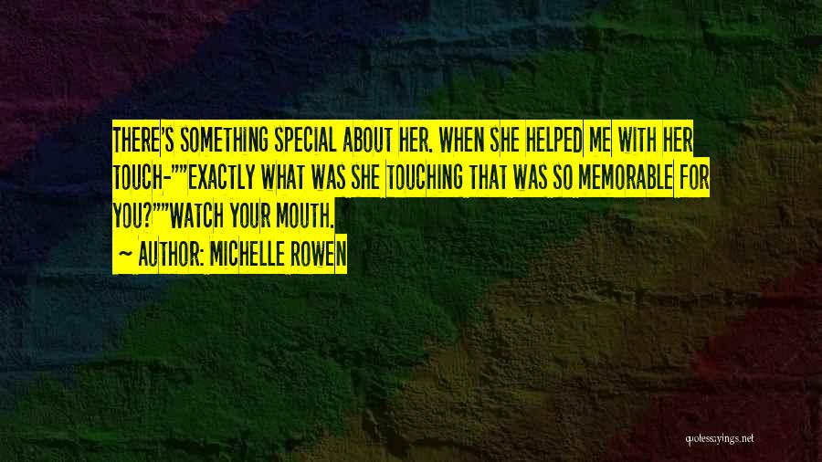 That Special Kiss Quotes By Michelle Rowen