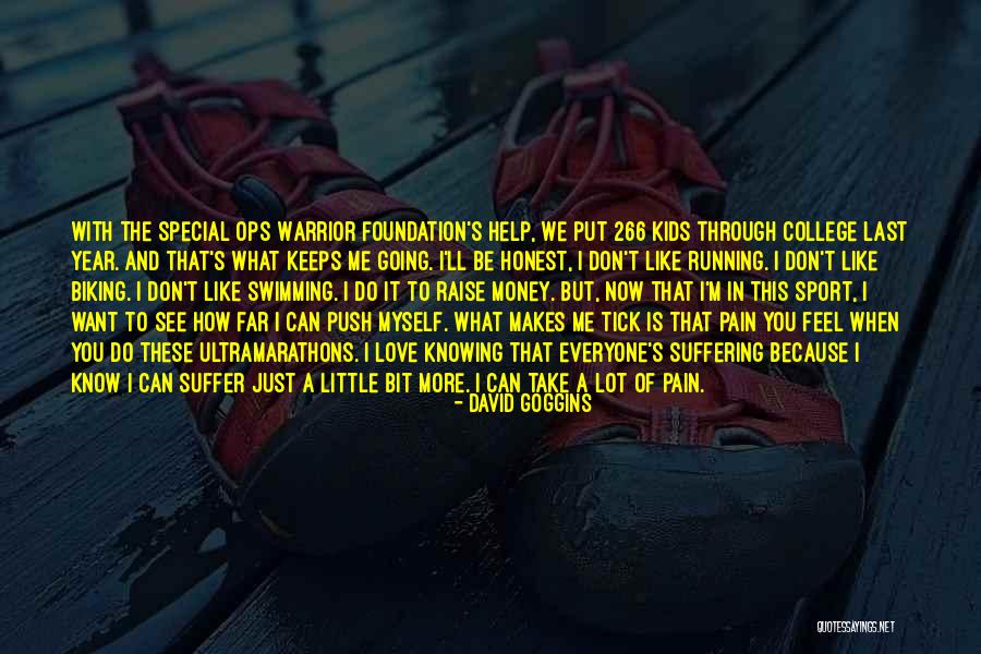 That Special Someone Makes You Feel Quotes By David Goggins That Special Someone Makes You Feel Quotes By David Goggins
