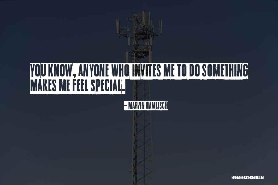 That Special Someone Makes You Feel Quotes By Marvin Hamlisch That Special Someone Makes You Feel Quotes By Marvin Hamlisch