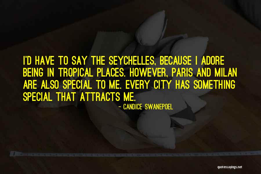 That Special Something Quotes By Candice Swanepoel That Special Something Quotes By Candice Swanepoel