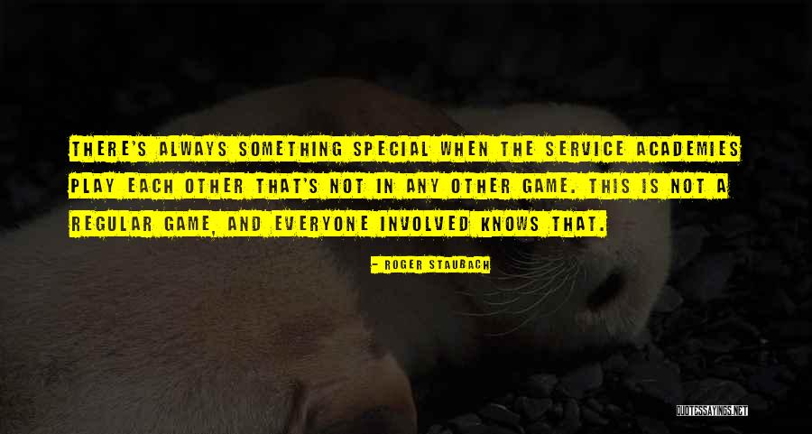 That Special Something Quotes By Roger Staubach That Special Something Quotes By Roger Staubach