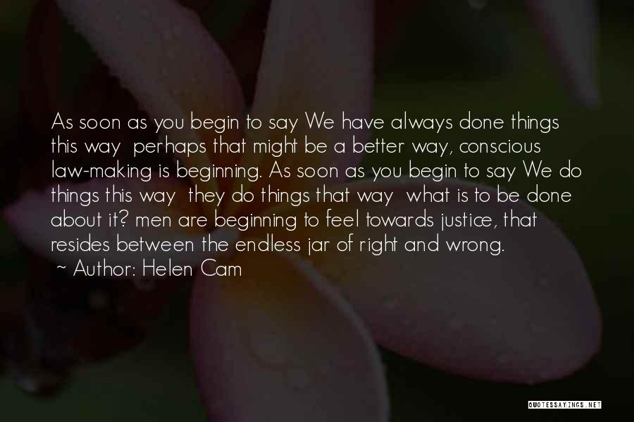That The Way We've Always Done It Quotes By Helen Cam