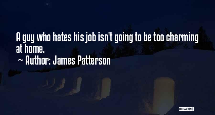 That Thing You Do Guy Patterson Quotes By James Patterson