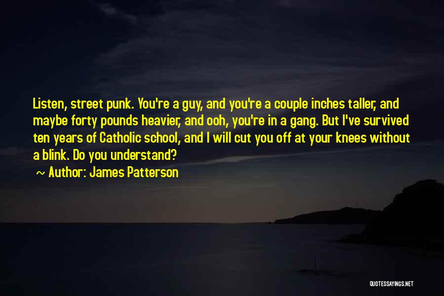 That Thing You Do Guy Patterson Quotes By James Patterson