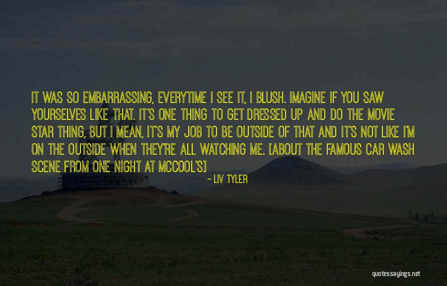 That Thing You Do Movie Quotes By Liv Tyler That Thing You Do Movie Quotes By Liv Tyler