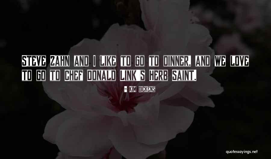 That Thing You Do Steve Zahn Quotes By Kim Dickens That Thing You Do Steve Zahn Quotes By Kim Dickens