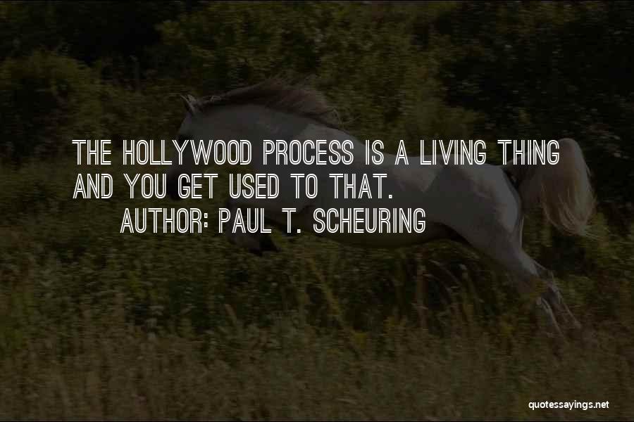 That Thing You Quotes By Paul T. Scheuring