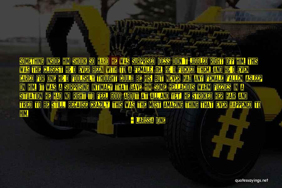 That Was Amazing Quotes By Larissa Ione That Was Amazing Quotes By Larissa Ione