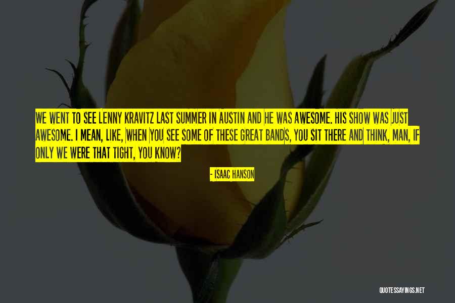 That Was Awesome Quotes By Isaac Hanson That Was Awesome Quotes By Isaac Hanson