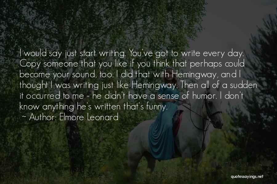 That Was Funny Quotes By Elmore Leonard