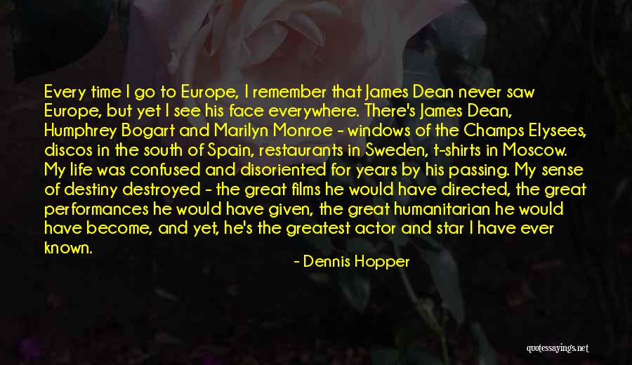 That Was Great Quotes By Dennis Hopper