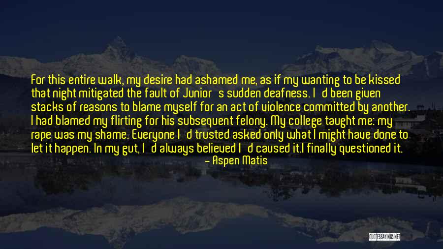 That Was My Fault Quotes By Aspen Matis That Was My Fault Quotes By Aspen Matis