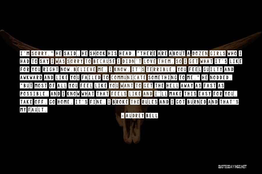 That Was My Fault Quotes By Audrey Bell That Was My Fault Quotes By Audrey Bell