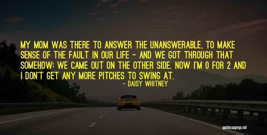 That Was My Fault Quotes By Daisy Whitney That Was My Fault Quotes By Daisy Whitney